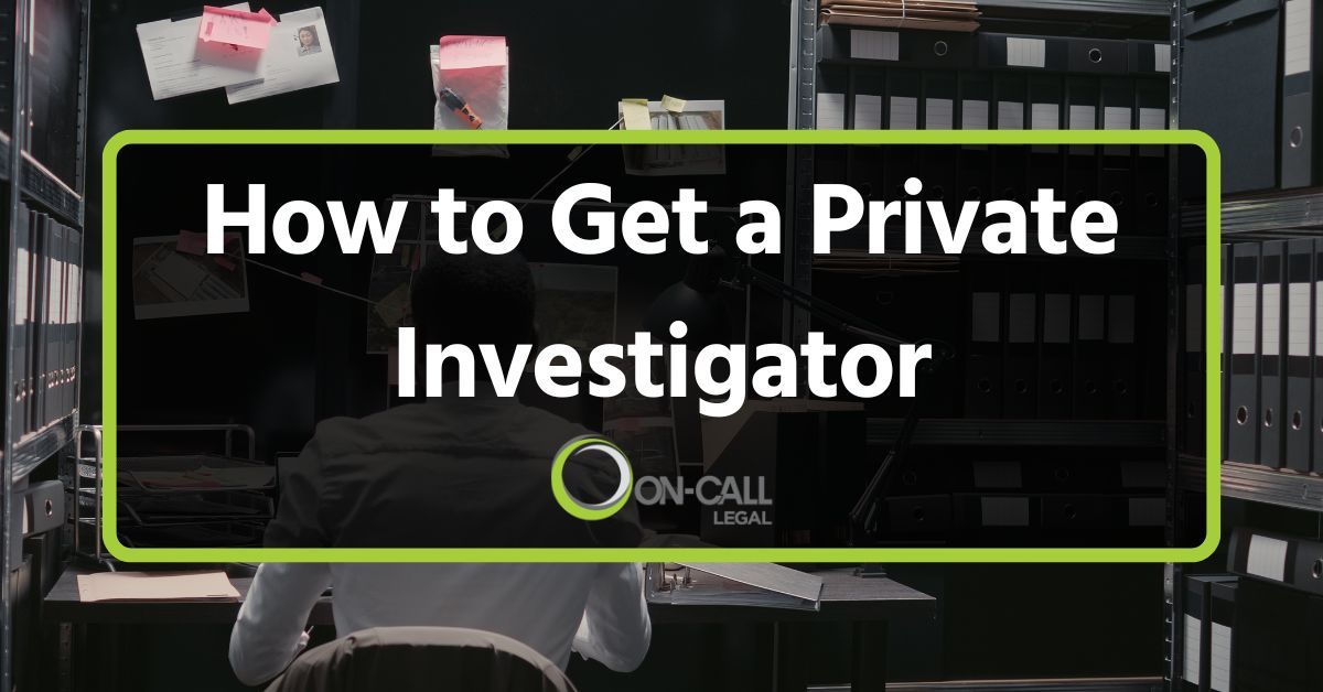 How to Get a Private Investigator