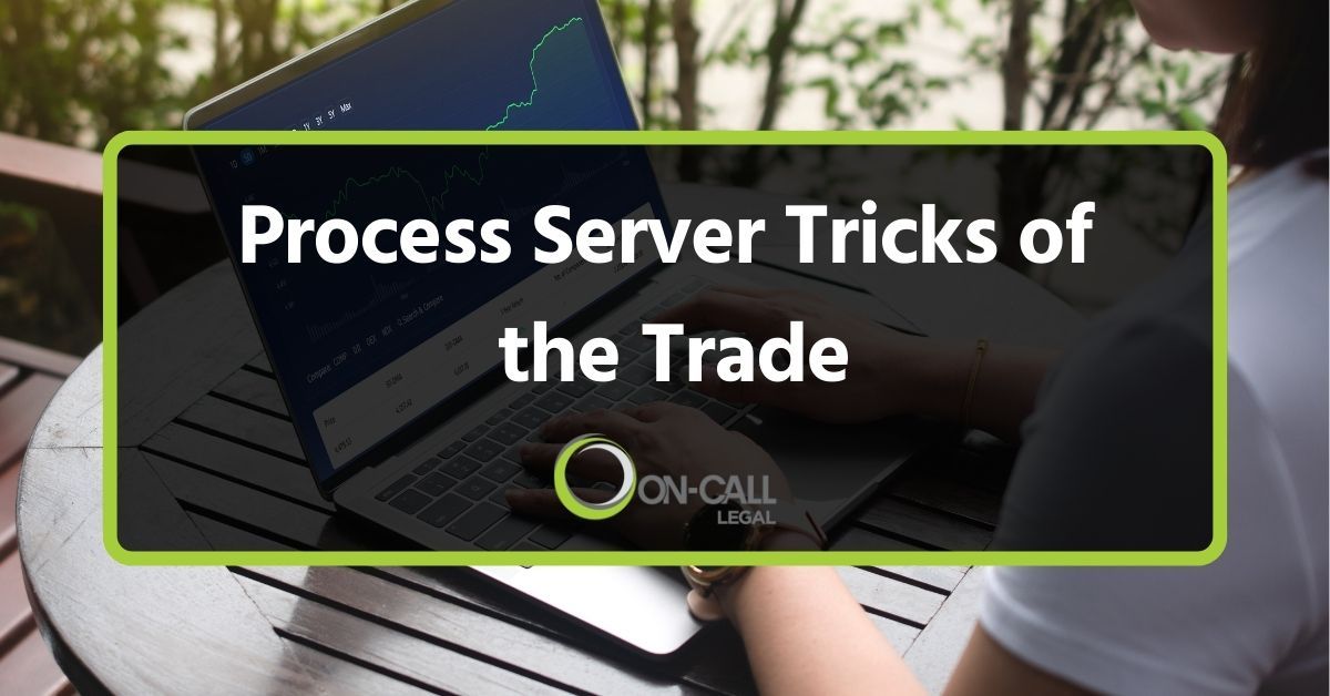 Process Server Tricks of the Trade