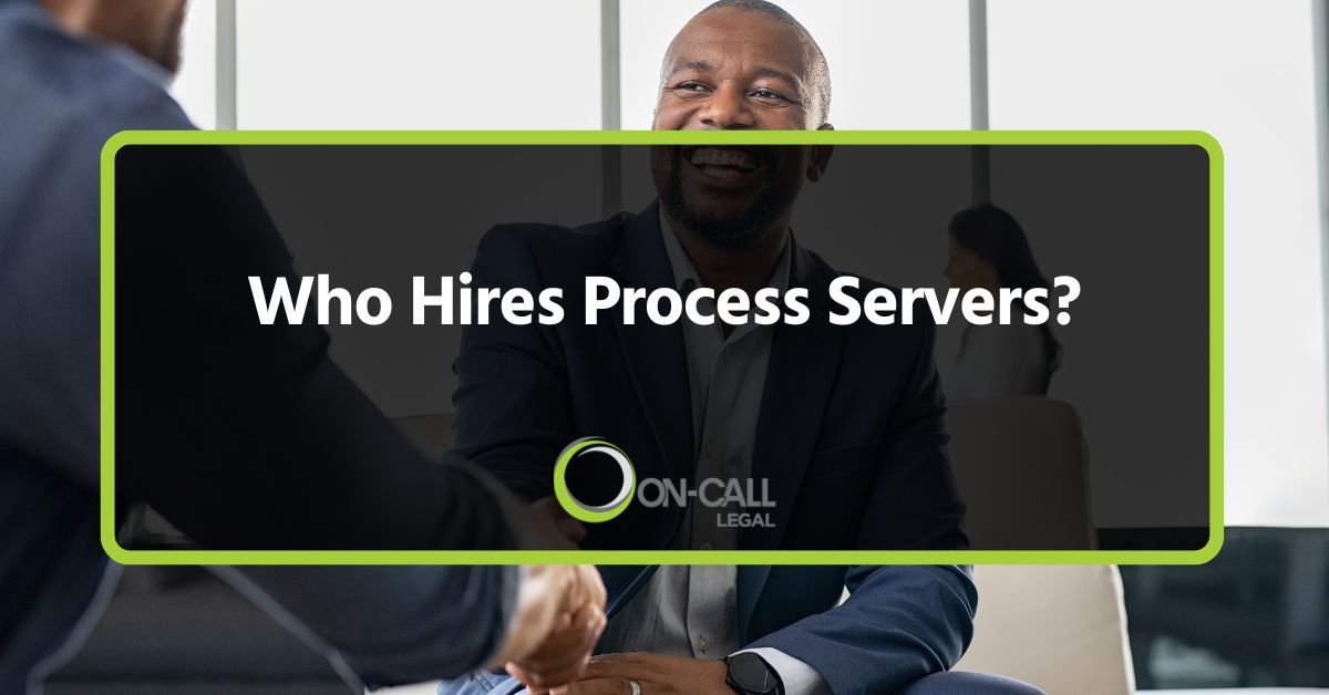 Who Hires Process Servers?