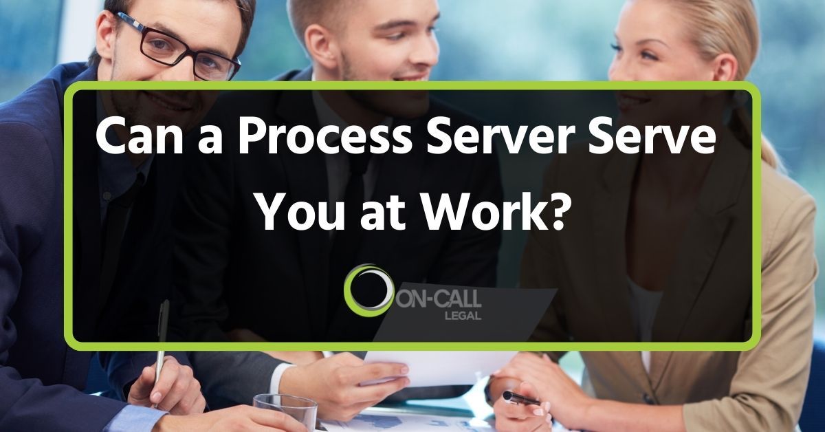 Can a Process Server Serve You at Work? | Rules Explained