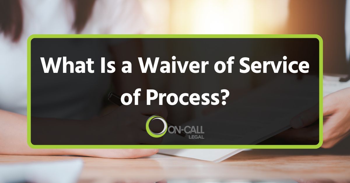 What Is a Waiver of Service of Process?