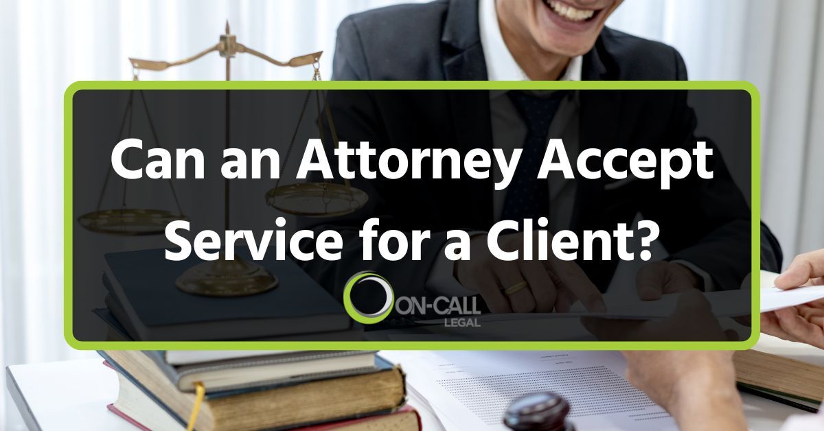 Can an Attorney Accept Service for a Client?