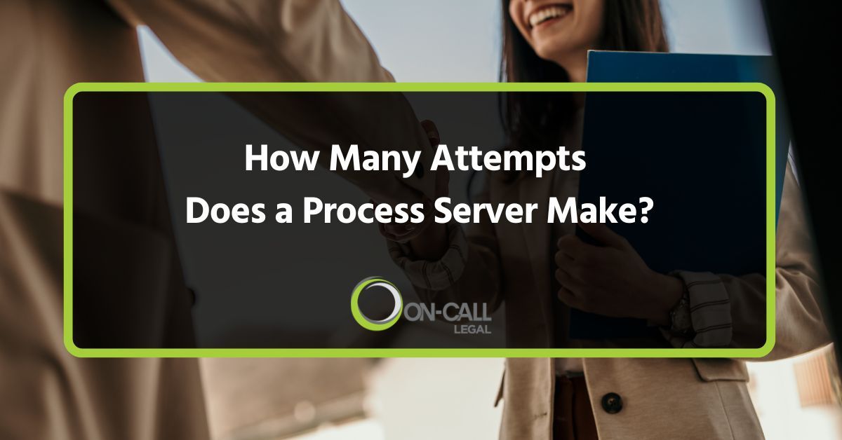 How Many Attempts Does a Process Server Make?