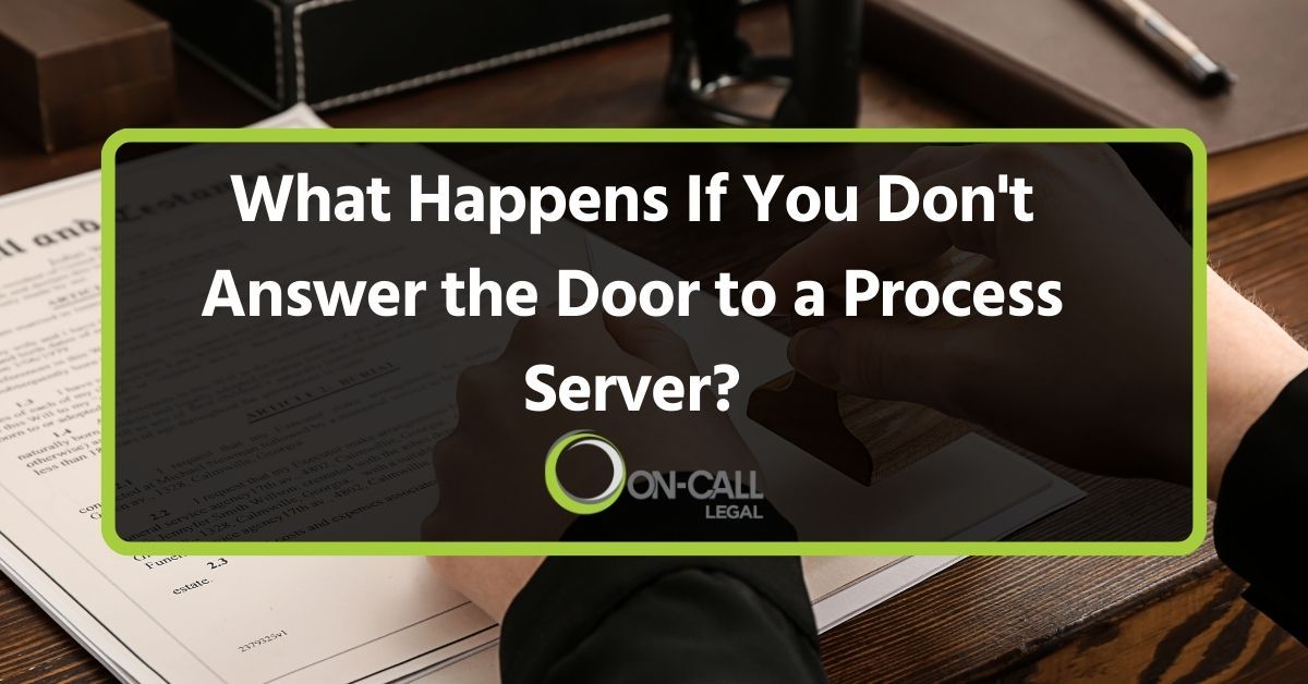 What Happens if You Don’t Answer the Door to a Process Server?