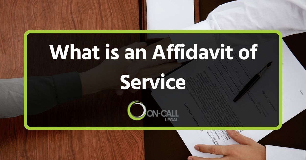 What is an Affidavit of Service: A Comprehensive Guide