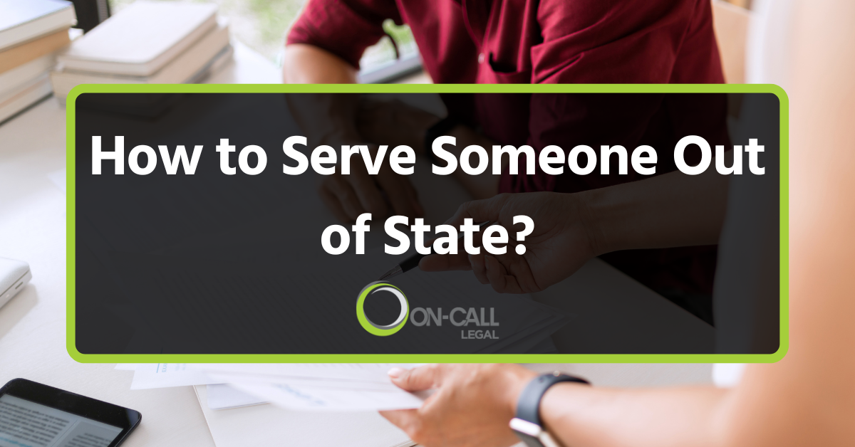 How to Serve Someone Out of State?
