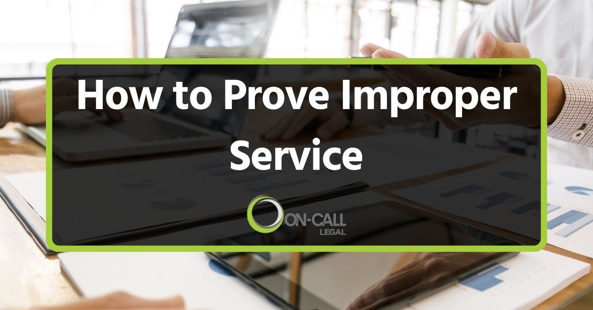 How to Prove Improper Service